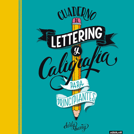 CUADERNO DE LETTERING/CALIGRAFIA P/PRINCIPIAN TES