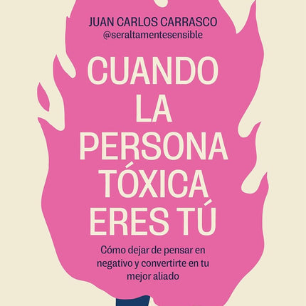 Cuándo la persona tóxica eres tú