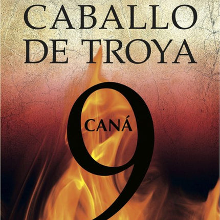CABALLO DE TROYA 9. CANA