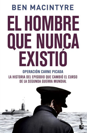 El hombre qué nunca existió. Operación carne picada
