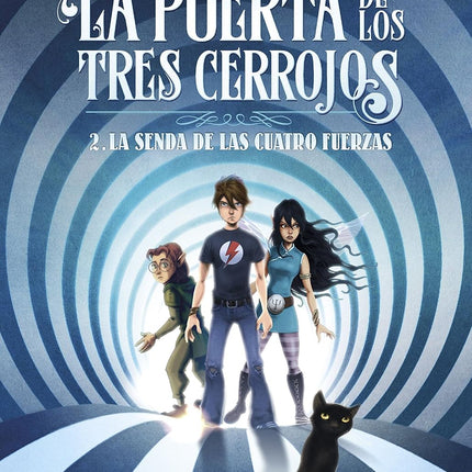 La puerta de los tres cerrojos 2. La senda de las cuatro fuerzas