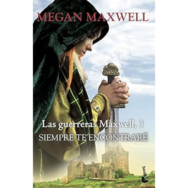 Siempre te encontraré 3. Las guerreras Maxwell