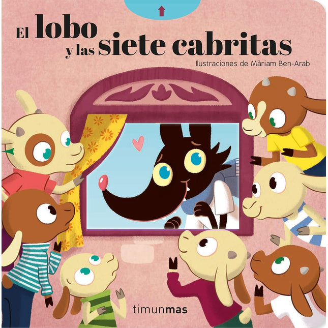 El lobo y las siete cabritas: cuentos clásico s con mecanismos