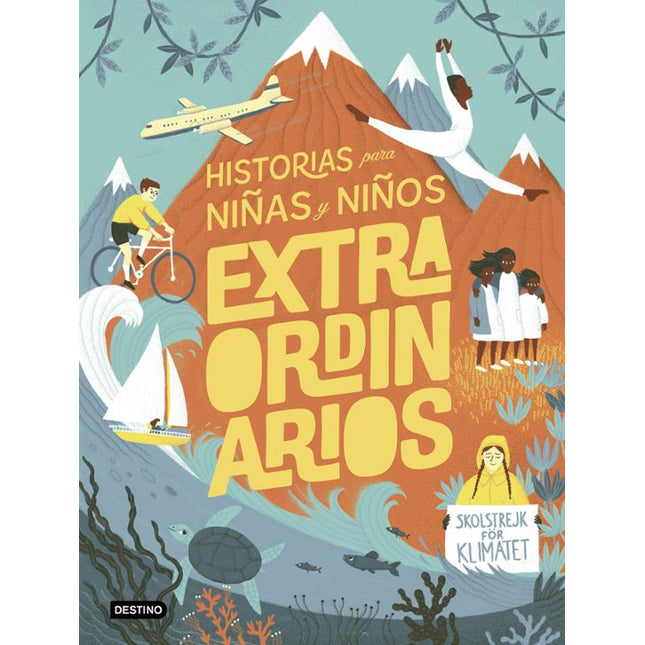 HISTORIAS PARA NIÑAS Y NIÑOS EXTRAORDINARIOS
