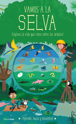 Vamos a la selva: ¡explora la vida qué crece entre los árboles!