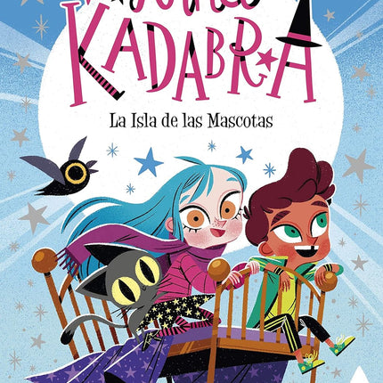 ANNA KADABRA.(5) LA ISLA DE LAS MASCOTAS