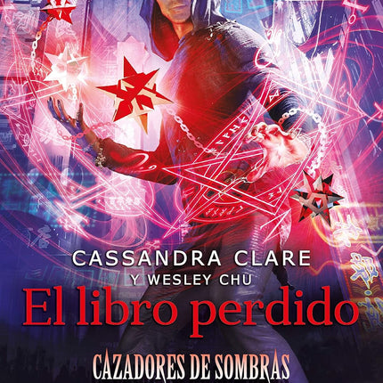 El libro perdido. Cazadores de sombras.(2) las maldiciones ancestrales