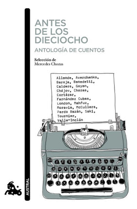 ANTES DE LOS DIECIOCHO. ANTOLOGIA DE CUENTOS