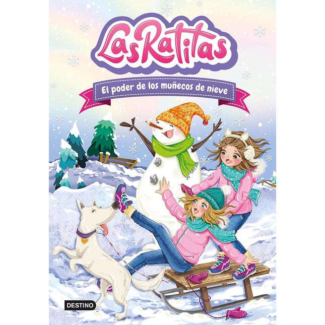 Las ratitas 6. El poder de los muñecos de nieve