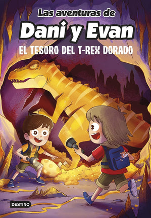 Las aventuras de Dani y Evan 5. El tesoro del t-rey dorado