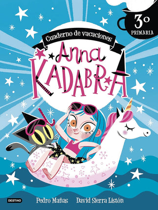 Anna Kadabra Cuaderno De Vacaciones. 3º De Primaria
