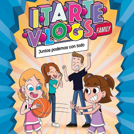 Citarte vlogs family 3. Juntos podemos con todo