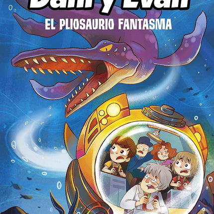 LAS AVENTURAS DE DANI Y EVAN 6. EL PLIOSAURIO FANTASMA