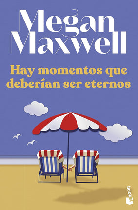 Hay momentos qué deberían ser eternos