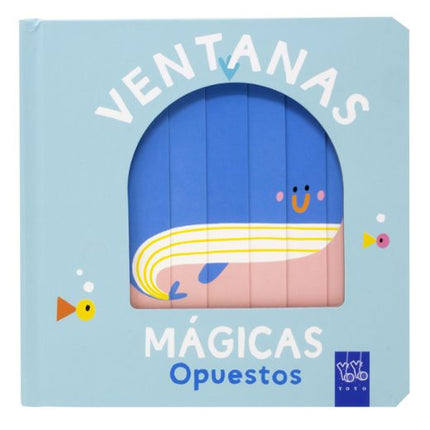 VENTANAS MAGICAS. OPUESTOS