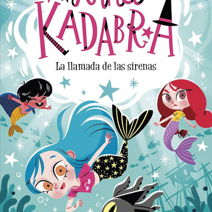 ANNA KADABRA.(10) LA LLAMADA DE LAS SIRENAS