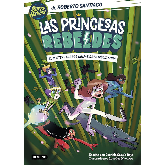 Las princesas rebeldes 3. El misterio de los ninjas de la media el una