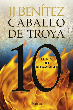 Caballo De Troya 10. El Dia Del Relampago