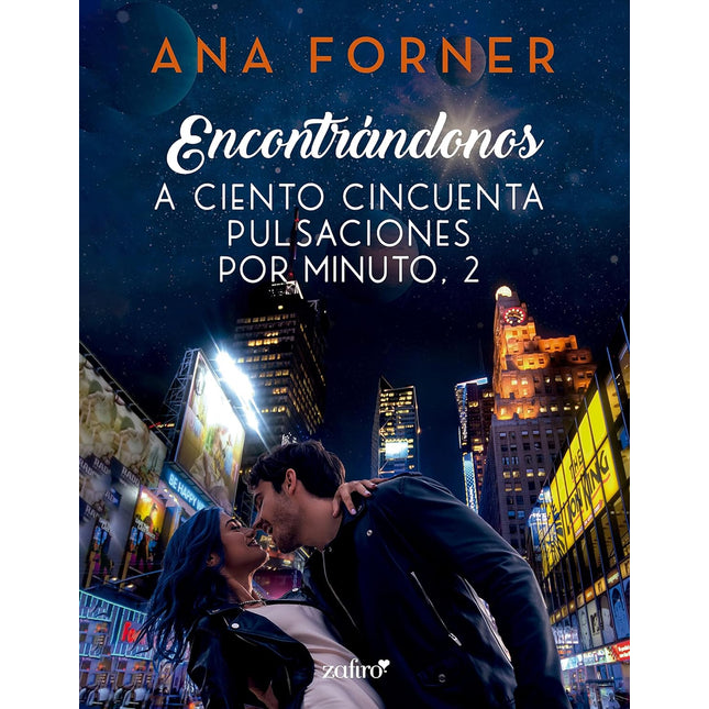 Encontrándonos 2. A ciento cincuenta pulsaciones por minuto