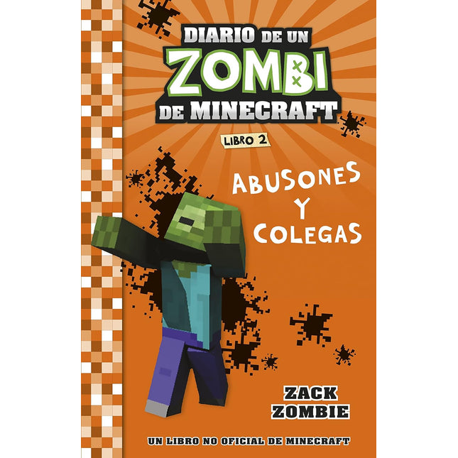Minecraft. Diario de un zombi de Minecraft. Abusones y colegas