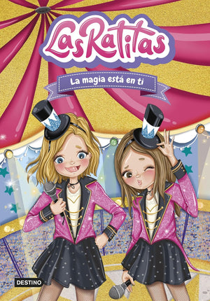 Las ratitas 10. La magia está en ti