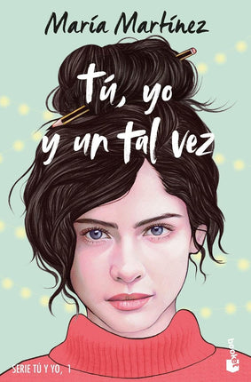 Tú, yo y un tal vez (serie tú y yo, 1)