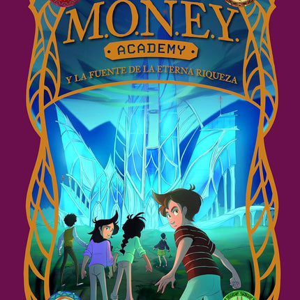 Money academy 1. Money academy y la fuente de la eterna riqueza