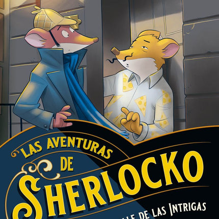 LAS AVENTURAS DE SHERLOCKO 6. MISTERIO EN LA CALLE DE LAS INTRIGAS