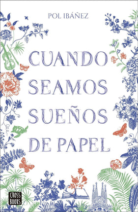 Cuándo seamos sueños de papel