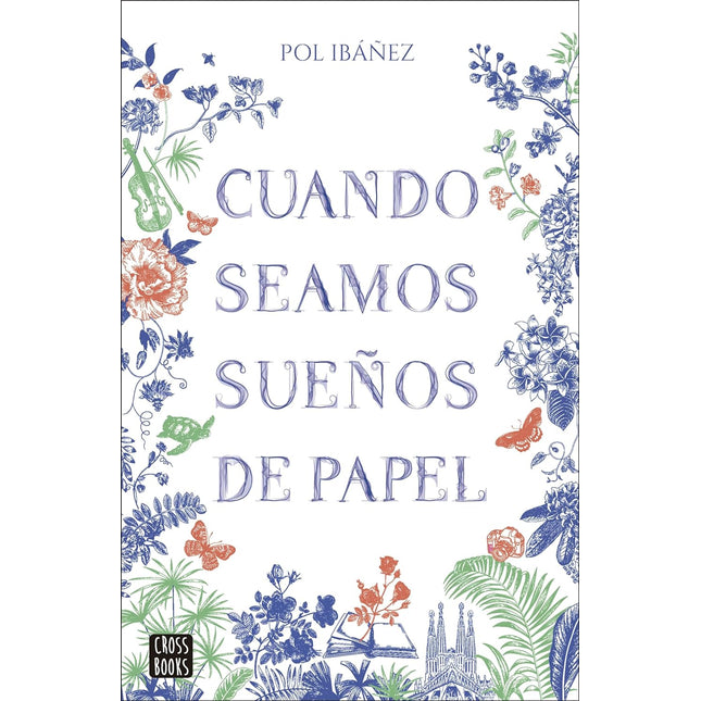Cuándo seamos sueños de papel