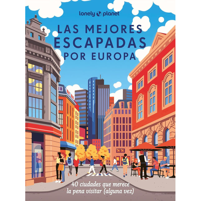 Las mejores escapadas por Europa