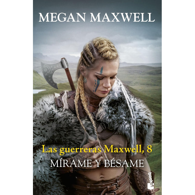 Mírame y bésame 8. Las guerreras de maxwell