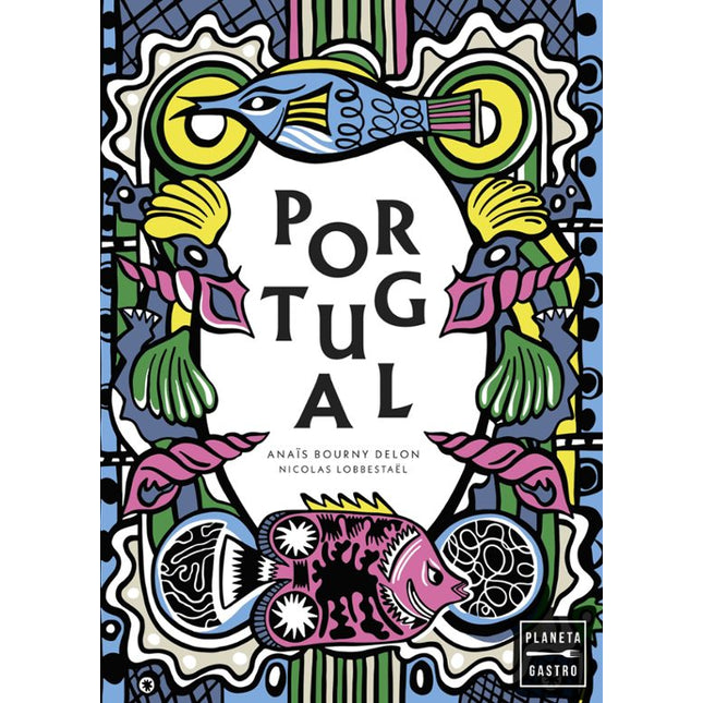 Portugal. Una cocina entre la tradición y la modernidad