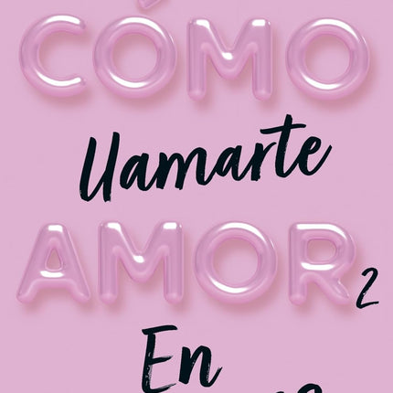 Cómo llamarte amor 2. En susurros