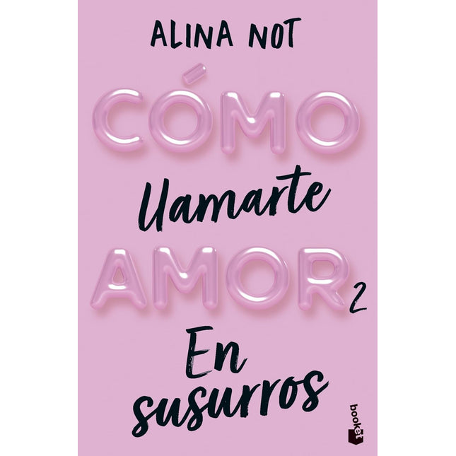 Cómo llamarte amor 2. En susurros