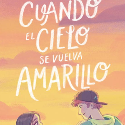 Cuándo el cielo se vuelva amarillo