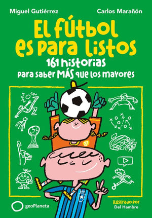 El futbol es para listos
