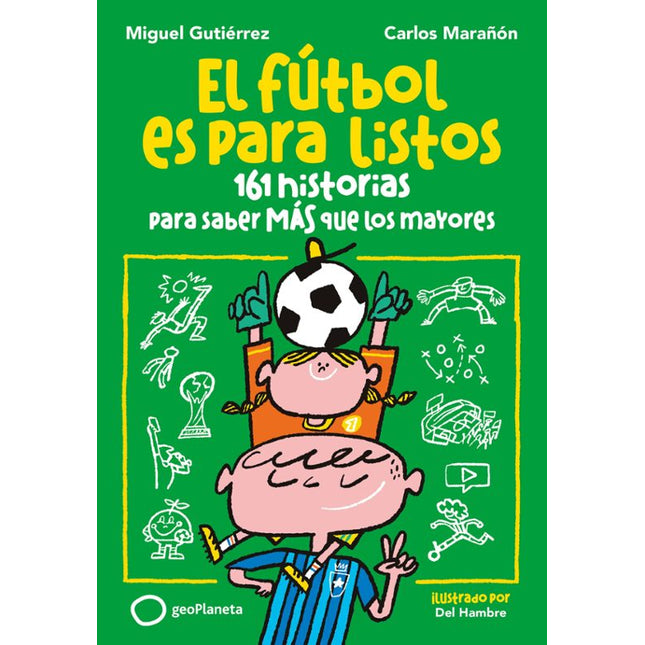 El futbol es para listos