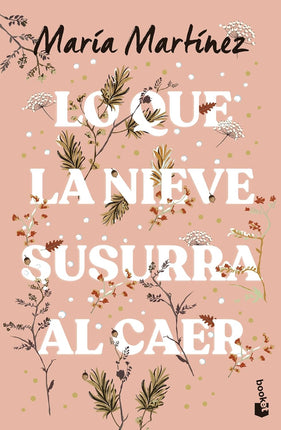 Lo qué la nieve susurra al caer