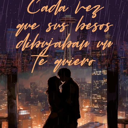 Cada vez qué sus besos dibujaban un te quiero