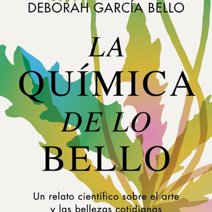 La química de lo bello