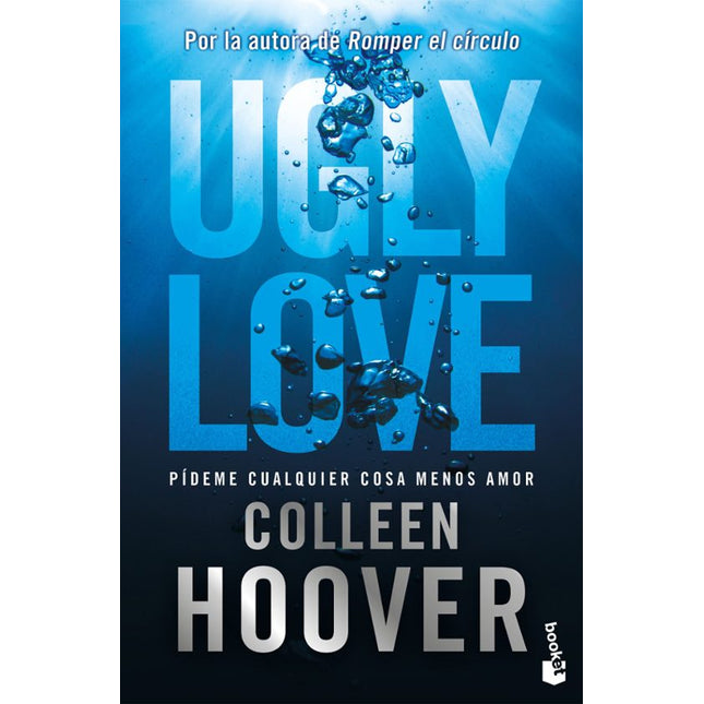 Ugly love. Pídeme cualquier cosa menos amor