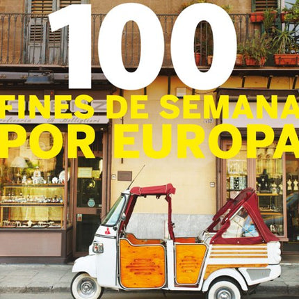 100 fines de semana por Europa