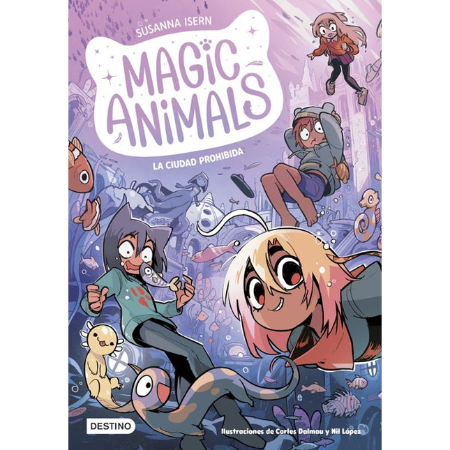 MAGIC ANIMALS 9. LA CIUDAD PROHIBIDA