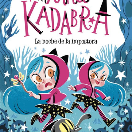 Anna kadabra.(15) la noche de la impostora