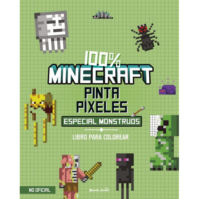 100% Minecraft. Pinta píxeles. Especial monstruos