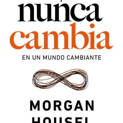 Lo qué nunca cambia