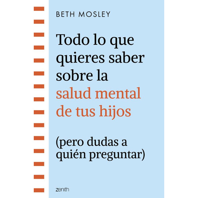 Todo lo qué quieres saber sobre la salud mente al, de tus hijos (pero dudas a quién pregunta