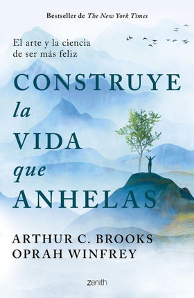 Construye la vida qué anhelas