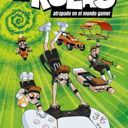 EL RULAS 4. EL RULAS ATRAPADO EN EL MUNDO GAM EE